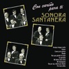 Sonora Santanera - Como Yo Te Quiero