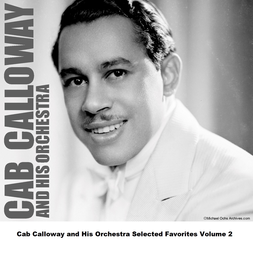 Обложка альбома «Cab Calloway and His Orchestra Selected Favorites, Vol. 2» — Cab Calloway and His Orchestra