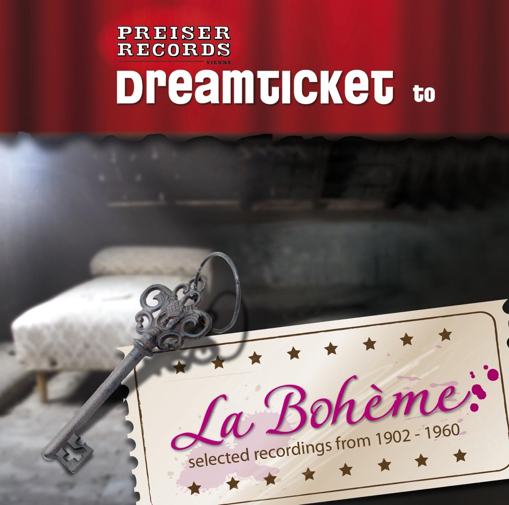 Обложка альбома «Dreamticket to La Bohème» — Enrico Caruso, Jussi Björling, Fritz Wunderlich, Mirella Freni, Margherita Carosio, Marcel Wittrisch, Maria Cebotari, Giuseppe di Stefano, Licia Albanese, Beniamino Gigli, Irene Eisinger, Ljuba Welitsch, Elena Arizmendi, Lotte Schöne, Giuseppe De Luca, Koloman von Pataky, Heinrich Schlusnus, Cesare Siepi, Vanni Marcoux, Lucrezia Bori, Tito Schipa, Cesira Ferrani & Renata Tebaldi