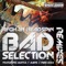 Bad Selection (Ribs & Ig88 Remix) - Afghan Headspin lyrics