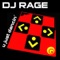 U Just Dancin' - DJ Rage lyrics
