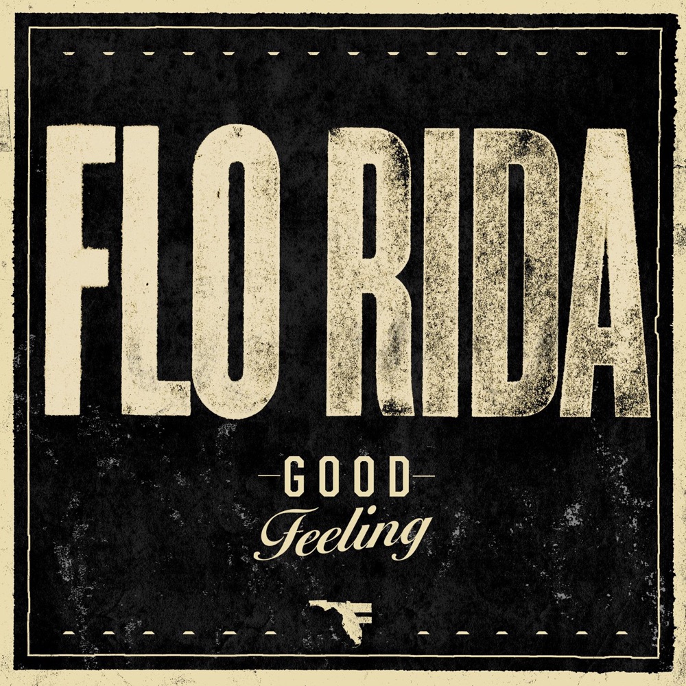 Обложка альбома «Good Feeling - Single» — Flo Rida