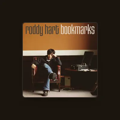 Listen to Roddy Hart, watch music videos, read bio, see tour dates & more!