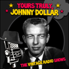 The Vintage Radio Shows - Yours Truly & Johnny Dollar