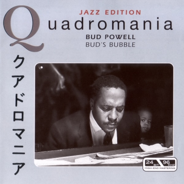 Quadromania: Bud Powell - Bud's Bubble