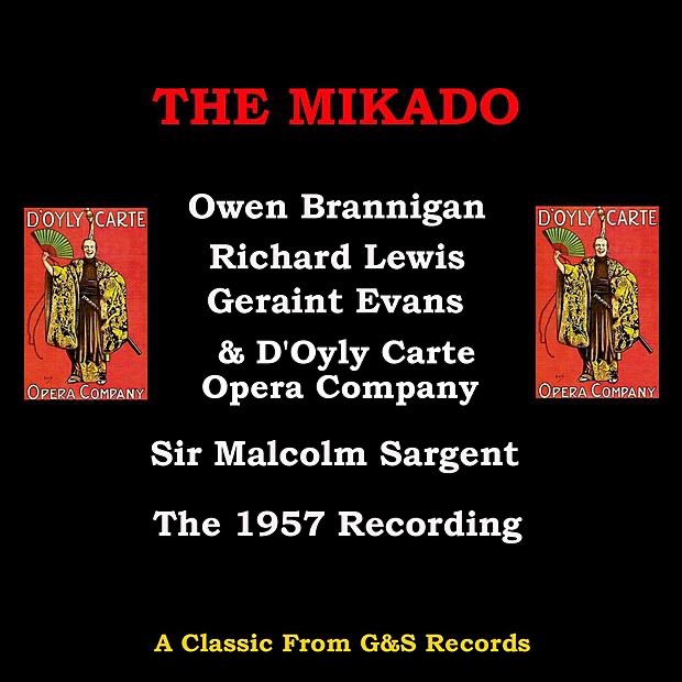 Обложка альбома «Gilbert & Sullivan: The Mikado» — Owen Brannigan, Geraint Evans & Sir Malcolm Sargent