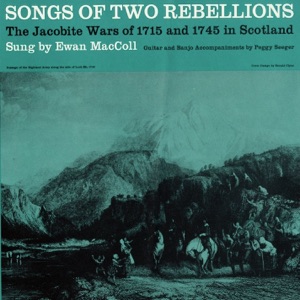 Songs of Two Rebellions: The Jacobite Wars of 1715 and 1745 In Scotland