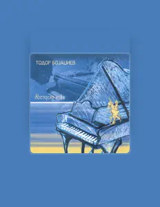 聆聽 Todor Bojadziev、觀看音樂影片、閱讀小傳、查看巡演日期等！