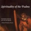 Spirituality Of The Psalms