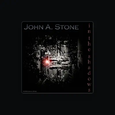 Listen to John A. Stone, watch music videos, read bio, see tour dates & more!