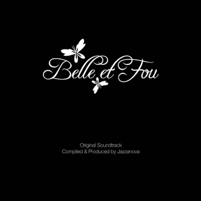 Belle et Fou (Original Soundtrack)
