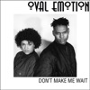 Oval Emotion - Don't Make Me Wait (Raw Red Light Dub)