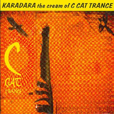 Listen to Karadara the Cream of C Cat Trance by C Cat Trance