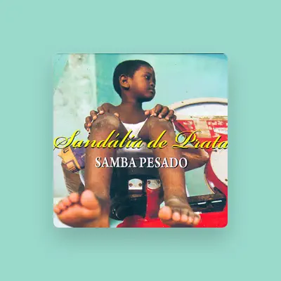 Listen to Sandália de Prata, watch music videos, read bio, see tour dates & more!