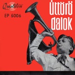Úttörődalok (Hungaroton Classics) - EP