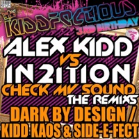 Check My Sound (Remixes) - Single - Alex Kidd & In2ition