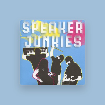 Listen to Speaker Junkies, watch music videos, read bio, see tour dates & more!