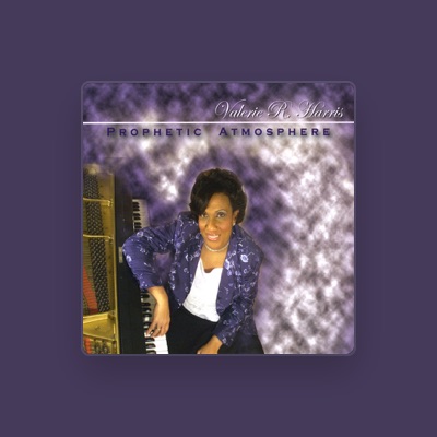 Listen to Valerie R. Harris, watch music videos, read bio, see tour dates & more!
