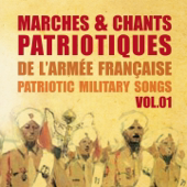 Marches et chants patriotiques de l'armée française, Patriotic Military Songs, vol. 1