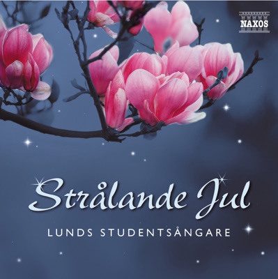 Lunds Studentsångare: Strålande Jul (Radiant Christmas)