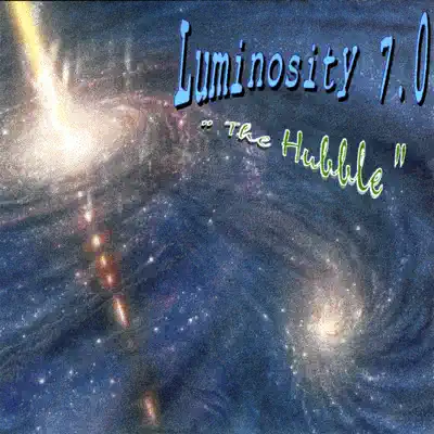 Listen to Luminosity 7.0 "The Hubble" by Brian P. Rickard