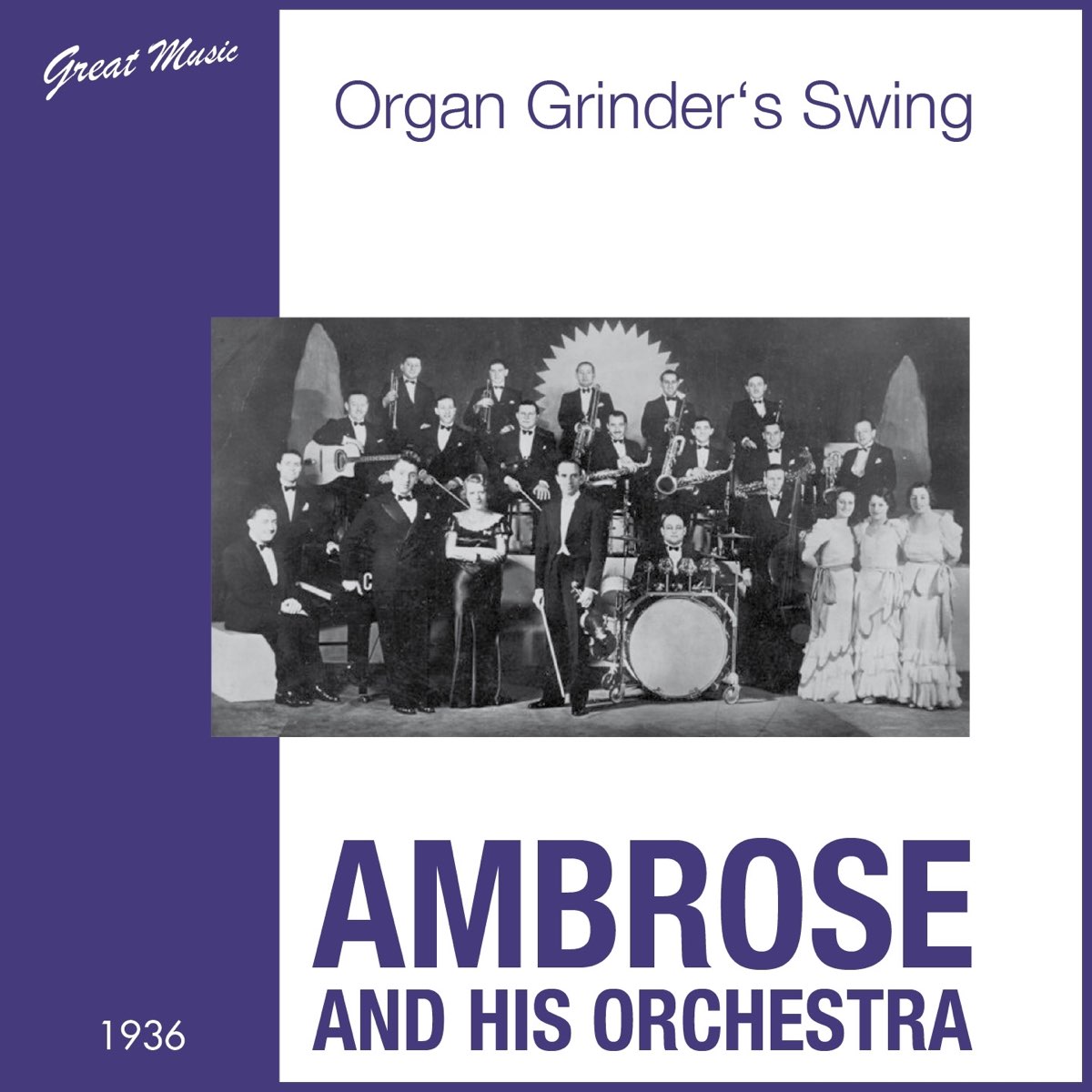 Organ Grinder's Swing (1936) by Ambrose and His Orchestra on Apple Music