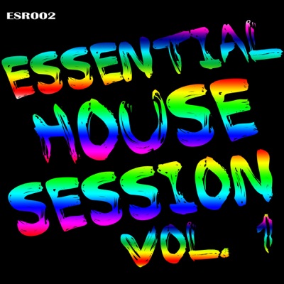 Essential House Session Vol. 1