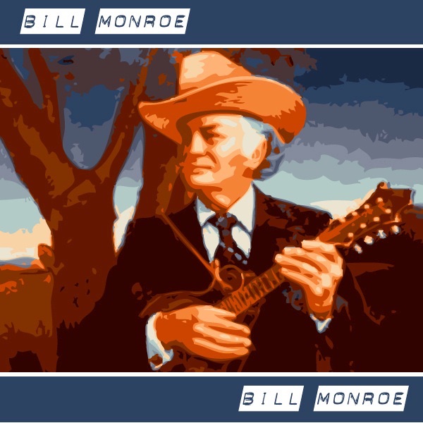 Обложка альбома «Bill Monroe» — Bill Monroe