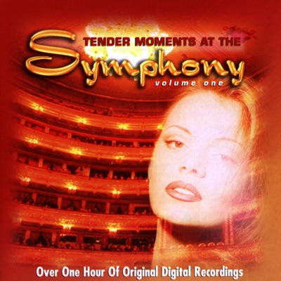 Tender Moments At the Symphony (Vol. 1)