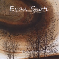 Everything Changed - Evan Scott