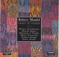 Roots and Routes - Robert Mandel