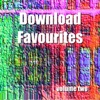 Download Favourites, Vol. 2