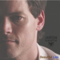 Beautiful Lies (feat. Big Kenny) - Single - Jaron and the Long Road to Love