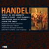 The Monteverdi Choir 4 Coronation Anthems: I "Zadok the Priest", HWV 258 Handel Edition, Vol. 5: Semele, Israel In Egypt, Dixit Dominus, Zadok the Priest, La Resurrezione & The Ways of Zion Do Mourn