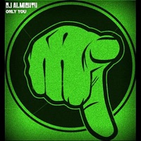 Only You - Single - DJ Almighty