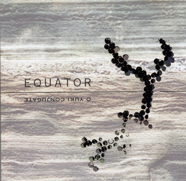 Обложка альбома «Equator» — O Yuki Conjugate