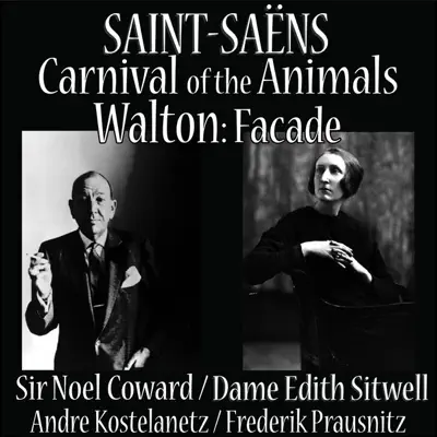 Saint-Saens: Carnival Of The Animals - Walton: Façade (Remastered) - André Kostelanetz
