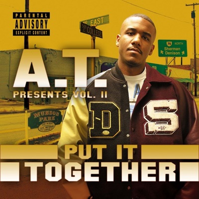 A.T. Presents Vol. II - Put It Together