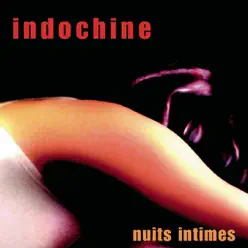 Nuits intimes (Versions accoustiques live) - Indochine