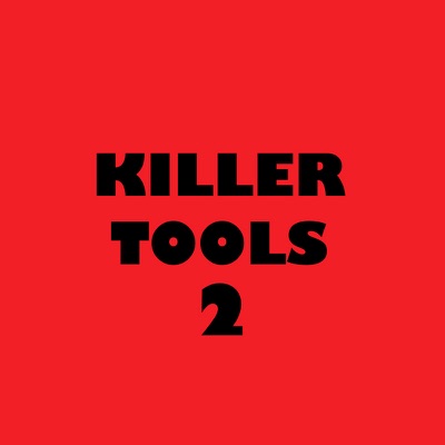 Killer Tools 2
