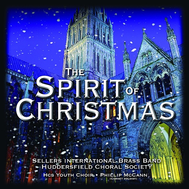Обложка альбома «The Spirit of Christmas» — Sellers International Brass Band & Huddersfield Choral Society