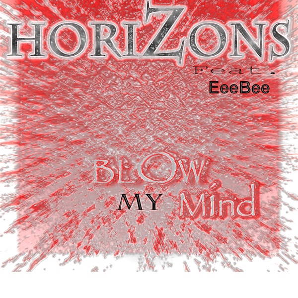 Blow My Mind - EP (feat. EeeBee) - EP