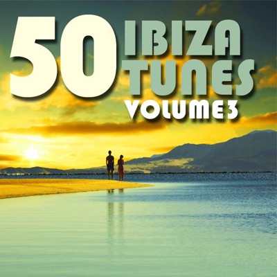 50 Ibiza Tunes, Vol. 3