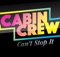Can't Stop It (Aviators Remix) - Cabin Crew lyrics