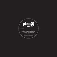 Plan B (Remixes) - EP - Plan B