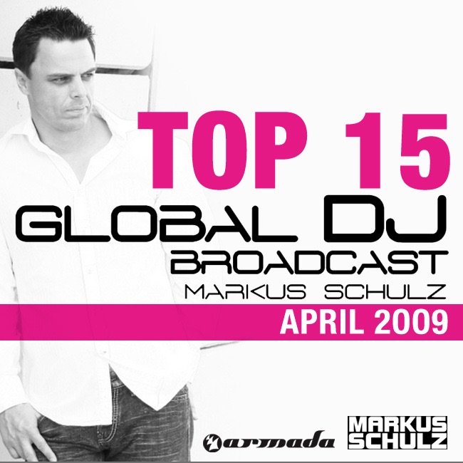 Обложка альбома «Global DJ Broadcast Top 15, April 2009 (Compiled By Markus Schulz)» — Markus Schulz