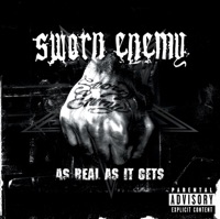 Sworn Enemy - As Real As It Gets