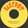 Pledging My Love