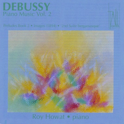 Debussy : Piano Music Vol 2