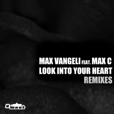 Look Into Your Heart (Remixes) [feat. Max C] - Single
